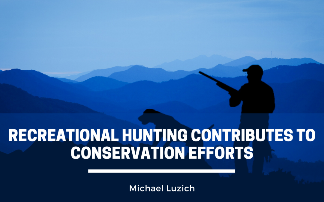 Recreational hunting contributes to conservation efforts