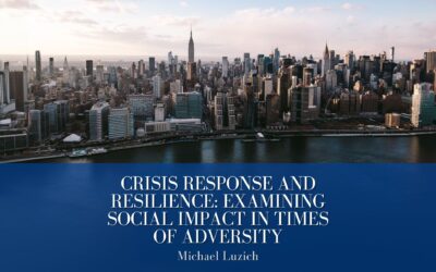 Crisis Response and Resilience: Examining Social Impact in Times of Adversity