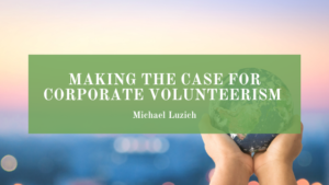 Michael Luzich Corporate Volunteerism
