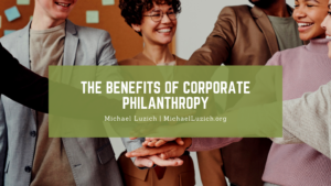 The Benefits Of Corporate Philanthropy (1)